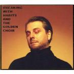 【輸入盤】Breaking With Habits/And The Golden Choir