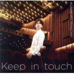 Keep in touch( первый раз ограничение запись )(DVD есть )/ Yamazaki . Saburou 