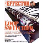 THE EFFECTOR book(VOL.47) специальный выпуск LOOP SWITCHER SHINKO MUSIC MOOK/sinko- музыка * развлечение ( сборник человек )