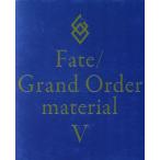 Ｆａｔｅ／Ｇｒａｎｄ　Ｏｒｄｅｒ　ｍａｔｅｒｉａｌ(V)／ＴＹＰＥ−ＭＯＯＮ(編者)