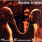 [ зарубежная запись ]HUMAN CONSUMES HUMAN/HOMO IRATUS