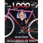 LOOP Magazine(VOL.32) STREET BICYCLE CULTURE 2024 SAN-EI MOOK/ три .( сборник человек )
