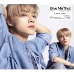 [ зарубежная запись ]Give Me That(Digipack Ver.)/WayV