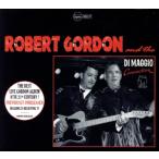 [ зарубежная запись ]ROBERT GORDON AND THE DI MAGGIO CONNECTION/ Robert * Gordon 