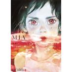 ＭＩＡ　雲上のネバーランド / 五宝　著