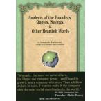 Analects of the Founders* Quotes,Sayings,& Other Heartfelt Words /kisi Moto masayuki
