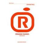 ＯＲＡＮＧＥ　ＲＡＮＧＥ「ＯＲＡＮＧＥ