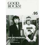 ＧＯＯＤ　ＲＯＣＫＳ！　ＧＯＯＤ　ＣＵＬＴＵＲＥ　ＭＡＧＡＺＩＮＥ　Ｖｏｌ．９５