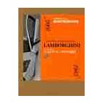  Lamborghini : Charisma. миф dalla Miura alla Gallardo / QUATTRORUOTE| сборник Matsumoto лист | перевод река сверху .|..