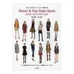 Ｏｕｔｅｒ　＆　Ｔｏｐ　Ｓｔｙｌｅ　Ｂｏｏｋ　パターンのバリエーションを楽しむ　Ｊａｃｋｅｔ，Ｖｅｓｔ，Ｃｏａｔ，Ｃａｐｅ / 野中　慶子　著