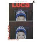 ＬＵＣａ　ＶＯＬ．１９（２０１７ＷＩＮＴＥＲ　ＳＭＩＬＥ　ＩＳＳＵＥ）