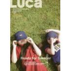 ＬＵＣａ　ＶＯＬ．２１（２０１８ＳＵＭＭＥＲ　ＳＭＩＬＥ　ＩＳＳＵＥ）
