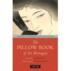 The PILLOW BOOK of Sei ShOnagon THE DIARY OF A COURTESAN IN TENTH CENTURY J