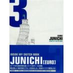 ＪＵＮＩＣＨＩ〈Ｅｕｒｏ〉　Ｉｎｓｉｄｅ　ｍｙ　ｓｋｅｔｃｈ　ｂｏｏｋ / 小野純一／著