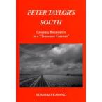 Ｐｅｔｅｒ　Ｔａｙｌｏｒ’ｓ　ｓｏｕｔｈ　Ｃｒｏｓｓｉｎｇ　ｂｏｕｎｄａｒｉｅｓ　ｉｎ　ａ“Ｔｅｎｎｅｓｓｅｅ　ｃａｒａｖａｎ” / 茅野佳子／著