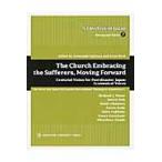 Ｔｈｅ　Ｃｈｕｒｃｈ　Ｅｍｂｒａｃｉｎｇ　ｔｈｅ　Ｓｕｆｆｅｒｅｒｓ，Ｍｏｖｉｎｇ　Ｆｏｒｗａｒｄ　Ｃｅｎｔｕｒｉａｌ　Ｖｉｓｉｏｎ　ｆｏｒ　Ｐｏｓｔ