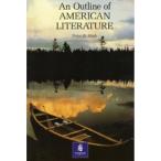 OUTLINE OF AMERICAN LITERATURE (General Adult Literature)