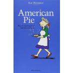 American Pie Slice of Life Essays on America and Japan