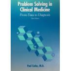 Problem Solving in Clinical Medicine