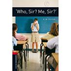 Oxford Bookworms Library: Level 3:: 'Who, Sir? Me, Sir?' [ бумага ba