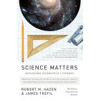Science Matters: Achieving Scientific Literacy Hazen,Robert M.;