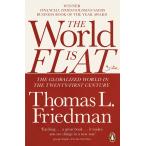 The World is Flat: The Globalized World in the Twenty-first Century