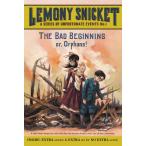 A Series of Unfortunate Events #1: The Bad Beginning: Or, Orphans!