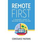 Remote First: A Manager's Guide to Building Remote Culture [ бумага 
