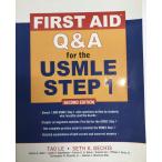 First Aid Q &amp; A for the USMLE Step 1 Le, Tao Bechis, Seth K. Adler, Karen A