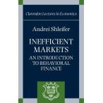 Inefficient Markets: An Introduction to Behavioral Finance (Clarendon Lectu