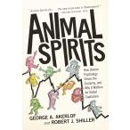 Animal Spirits: How Human Psychology Drives the Economy, and Why It Matters