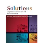 Solutions : A Topic-based Communication and Discussion Textbook Student Boo
