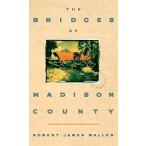 The Bridges of Madison County [ жесткий чехол ] Waller,Robert James