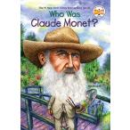Who Was Claude Monet? (Who Was?) Waldron,Ann, Who HQ; Marchesi,S