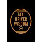 Taxi Driver Wisdom Dugan, Joanne Mickenberg, Risa; Hughes, Brian Lee