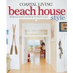 Coastal Living Beach House Style