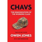 Chavs: The Demonization of the Working Class [ бумага задний ] Jones,Owe