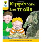 Oxford Reading Tree: Level 5: More Stories C: Kipper and the Trolls [ бумага ba