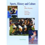 スポ-ツの歴史と文化: SportsHistory and Culture 大平章