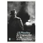 An Inspector Calls and Other Plays (Penguin Modern Classics)