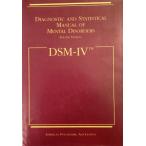 Dsm IV: Diagnostic and Statistical Manual of Mental Disorders