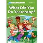 What Did You Do Yesterday? (Dolphin Readers: Level 3)