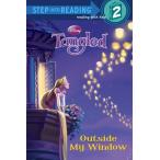 Outside My Window (Disney Tangled) (Step into Reading)