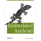 Embedded Android: Porting, Extending, and Customizing
