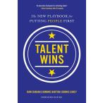 Talent Wins: The New Playbook for Putting People First