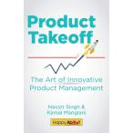 Product Takeoff: The Art of Innovative Product Management [ бумага задний ] Singh,