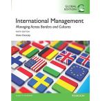 International Management: Managing Across Borders and Cultures, Text and Ca