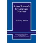 Action Research for Language Teachers (Cambridge Teacher Training and Devel