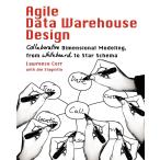 Agile Data Warehouse Design: Collaborative Dimensional Modeling, from White