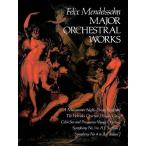 Mendelssohn: Major Orchestral Works
